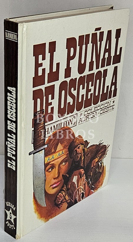 El puñal de Osceola. Colección Auriga-Oeste 5