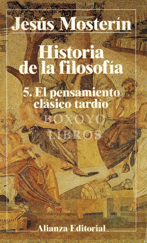 Historia de la filosofía 5. El pensamiento clásico tardío