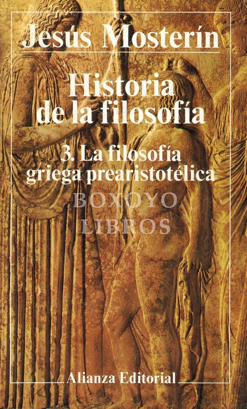 Historia de la filosofía 3. La filosofía griega prearistotélica