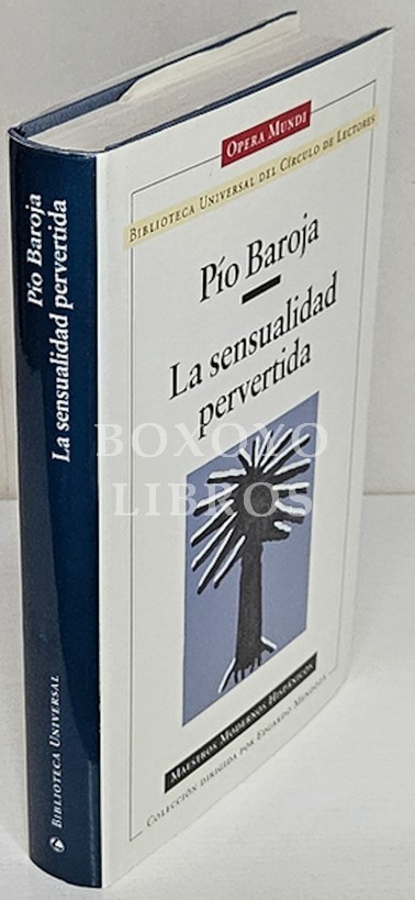 La sensualidad pervertida. Prólogo de Amparo Hurtado