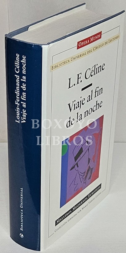Viaje al fin de la noche. Traducción y notas de Carlos Manzano. Prólogo de Rafael Conte