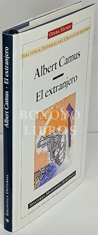 El extranjero. Traducción de José Ángel Valente. Prólogo de José Miguel Oviedo