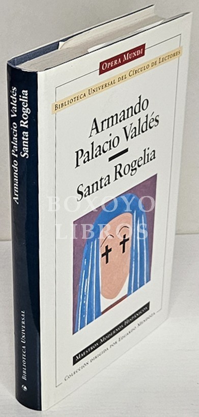Santa Rogelia. Prólogo de Eduardo Mendoza