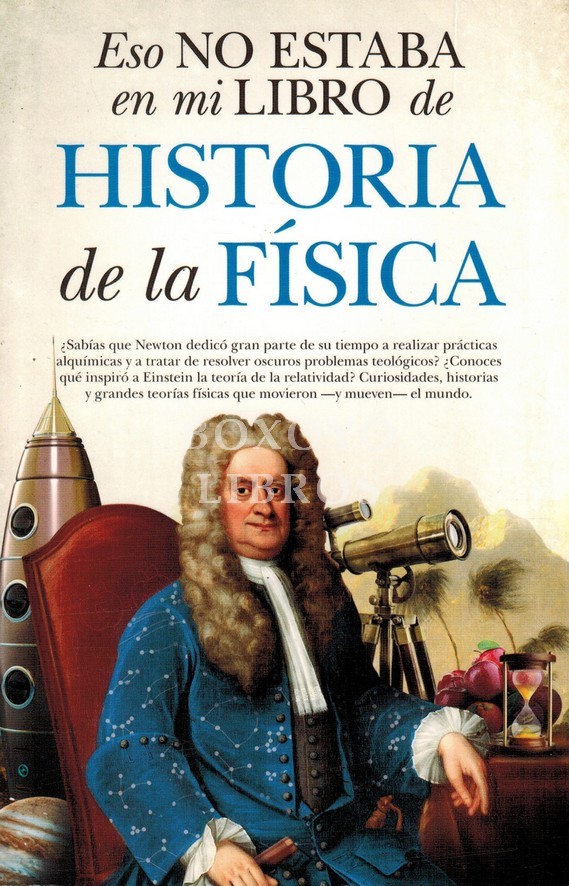 Eso no estaba en mi libro de Historia de la Física