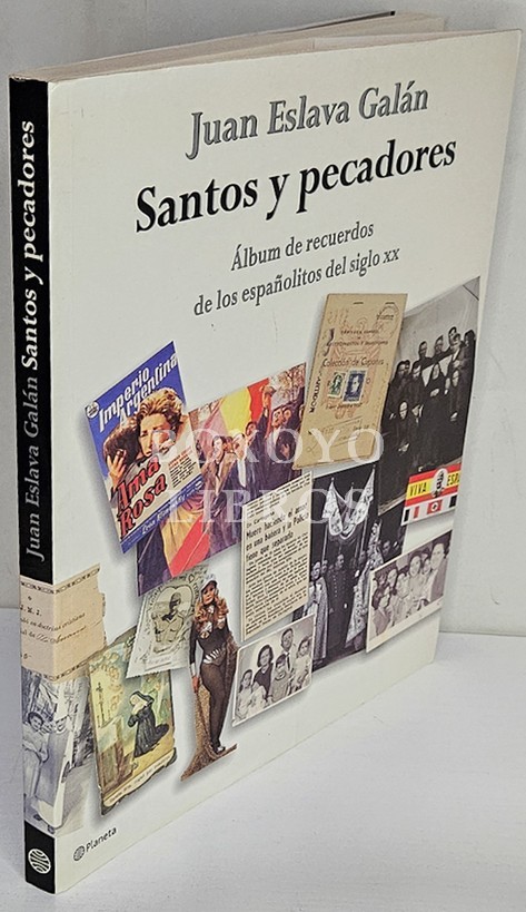 Santos y pecadores. Álbum de recuerdos de los españolitos del siglo XX