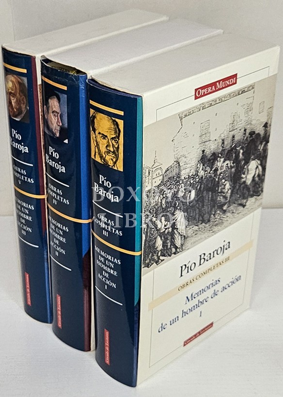 Obras completas III-V. Memorias de un hombre de acción I, II y III. Edición dirigida por José-Carlos Mainer. Revisión de textos por Juan Carlos Ara Torralba. Prólogo de Jon Juaristi