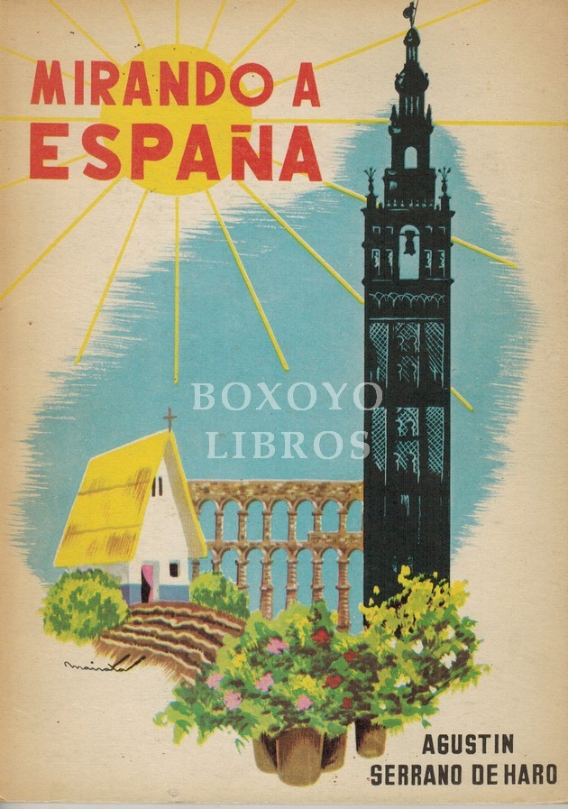 Mirando a España. Pórtico de Leónides Gonzalo Calavia