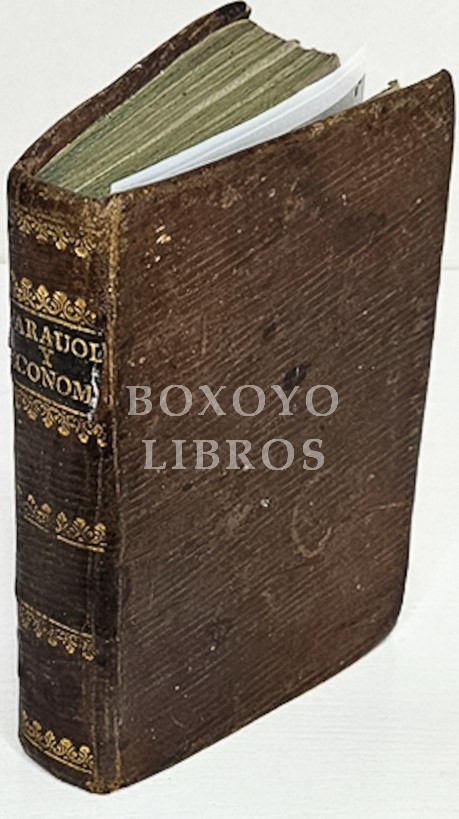 Historias y Parábolas Moralizadas del P. Buenaventura, traducidas del francés por el P. ../ Economia de la vida humana. Obra compuesta por un antiguo Bracman, y traducida s la lengua China, Inglesa, Francesa, y de esta a la Española