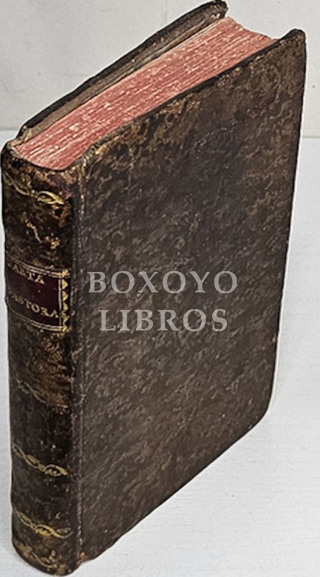 Carta pastoral del Ilmo. y Rmo. Senor Don Francisco Valero y Losa, Arzobispo de Toledo: en que manifiesta a todos sus subditos los motiuos, que hay para temer, que la ignorancia de las verdades christianas es mayor de los que se hace juicio...