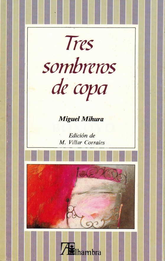 Tres sombreros de copa. Edición de M. Villar Corrales