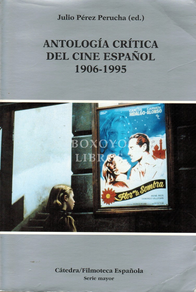 Antología crítica del cine español 1906-1995