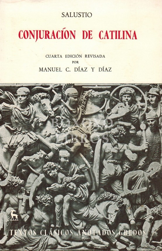 La conjuración de Catilina. Cuarat edición revisada por Manuel C. Díaz y Díaz