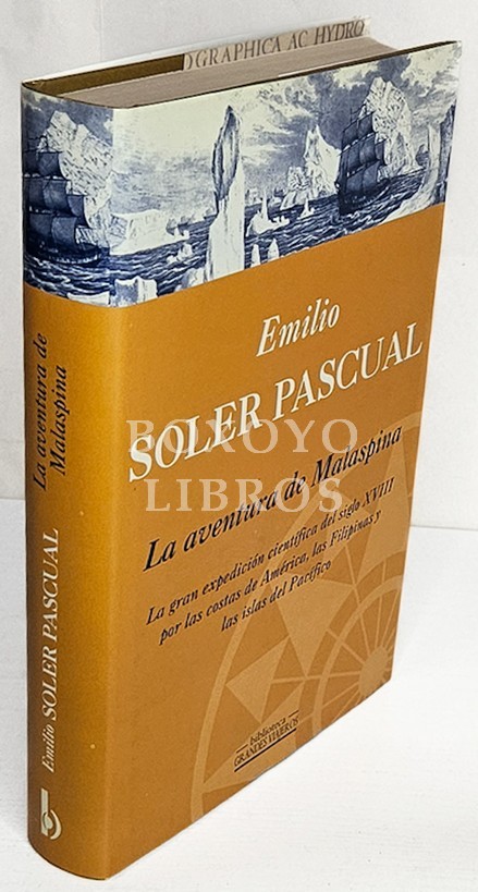 La aventura de Malaspina. La gran expedición científica del siglo XVIII por las costas de América, Las Filipinas y las islas del Pacífico