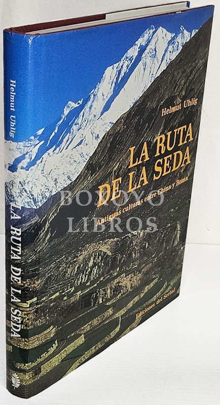 La ruta de la seda. Antiguas culturas entre China y Roma
