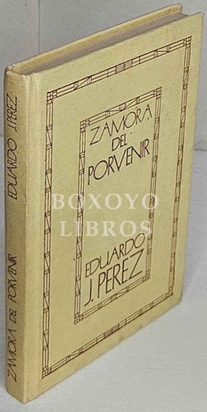 Zamora del porvenir. Novela recreativa escrita por Eduardo J. Pérez en 1879. reeditado por la Diputación Provincial de Zamora con motivo del Día de la provincia