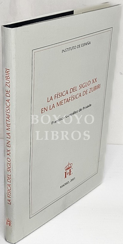La física del siglo XX en la metafísica de Zubiri