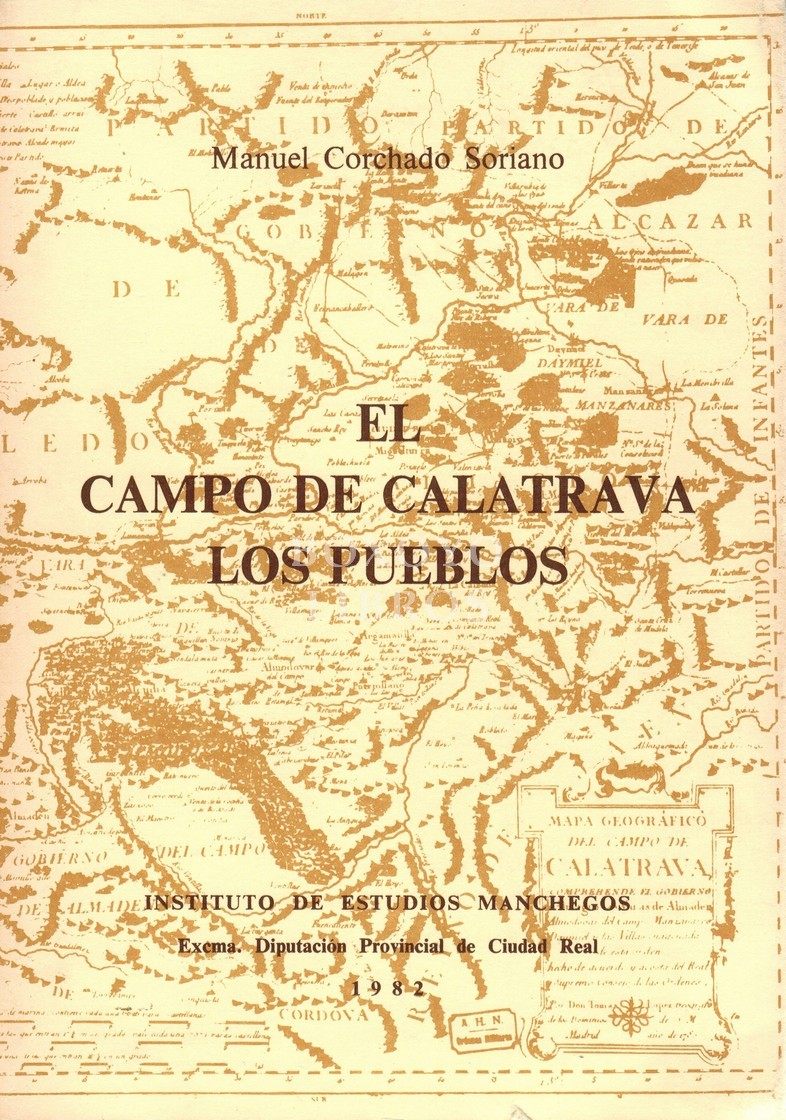 Estudio Histórico-Económico-Jurídico del Campo de Calatrava. Parte III. Los pueblos y sus términos