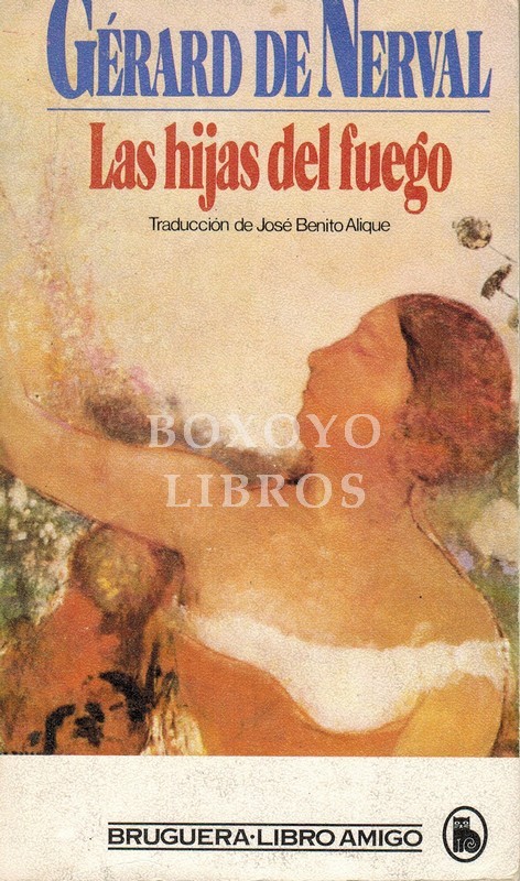 Las hijas del fuego. Traducción de José Benito Alique