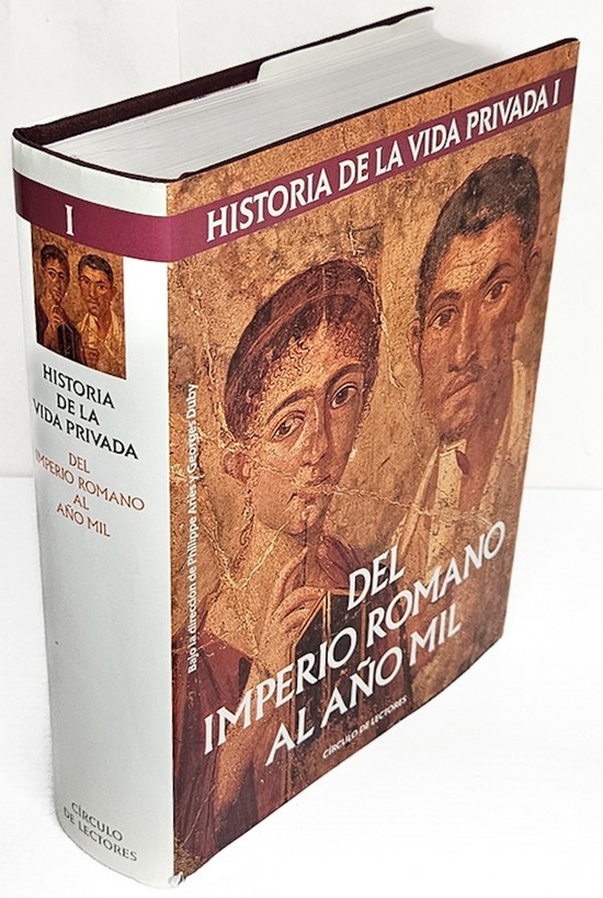Historia de la vida privada. Tomo 1. Del Imperio Romano al año mil. Dirigida por Philippe Ariès y Georges Duby. Traducción de Francsico Pérez Gutiérrez. Capítulo 2, traducido del inglés por Javier Arce. Volumen dirigido por Paul Veyne