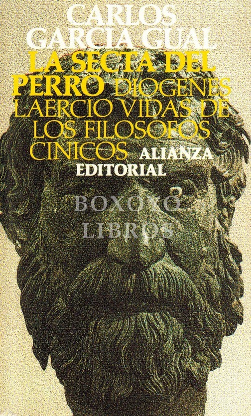 La secta del perro/ Vidas de los filósofos cínicos