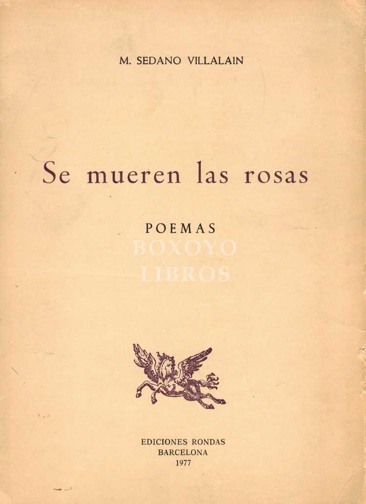 Se mueren las rosas. Poemas
