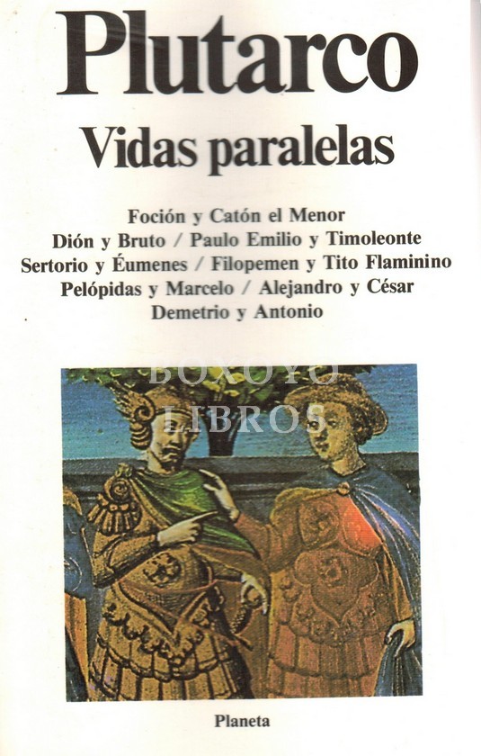 Vidas paralelas 2. Edición, introducción y notas de José Alsina. Traducción de Antonio Ranz Romanillos