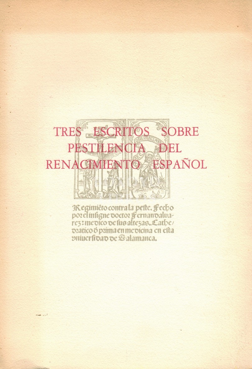 Tres escritos sobre pestilencia del Renacimiento Español