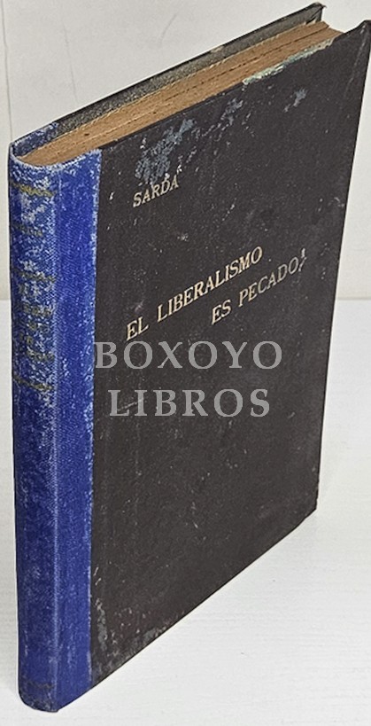 El liberalismo es pecado. Cuestiones candentes