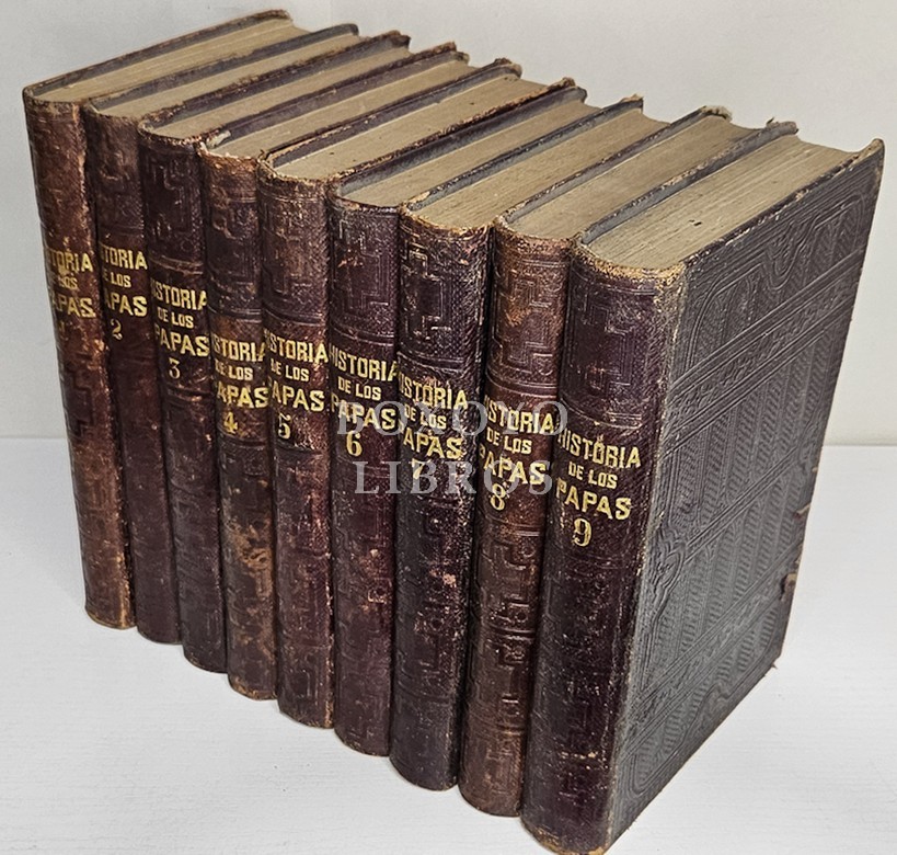 Historia de los Soberanos Pontífices Romanos, Tomos I-IX. Traducción  de Manuel Angelon, Antonio Reniu y Caué y Eugenio Sánchez del Corral.