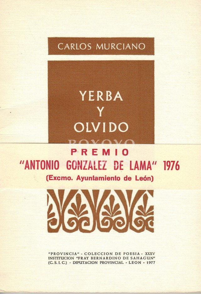 Yerba y olvido..Premio Antonio González de Lama 1976