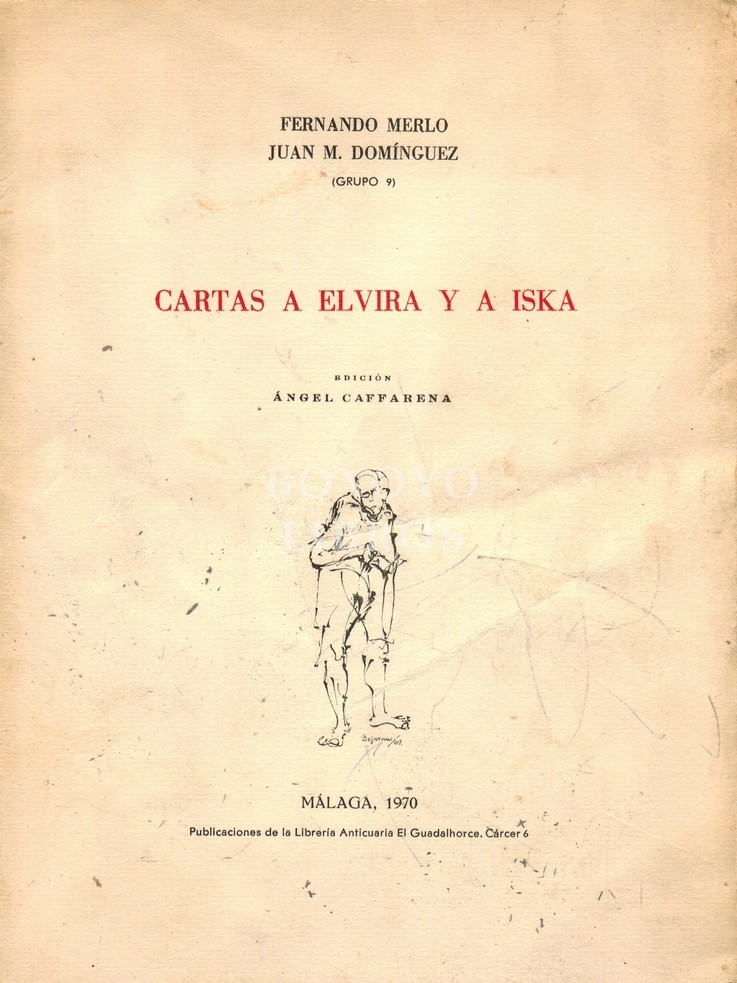 Cartas a Elvira y a Iska. Edición de A. Caffarena