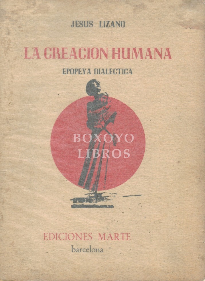 La creación humana. Epopeya dialéctica