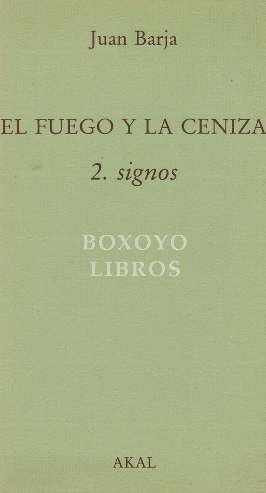 El fuego y la ceniza. 2. Signos