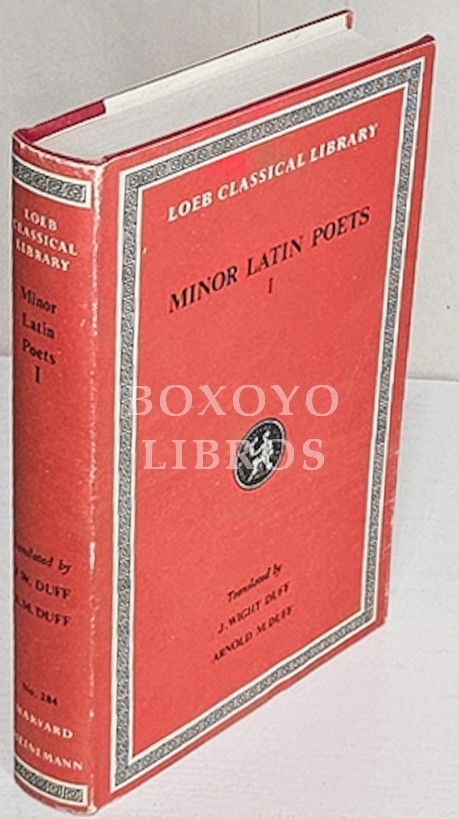 Minor latin poets in two volumes I. With an english translation by J. Wight Duff and Arnold M. Duff
