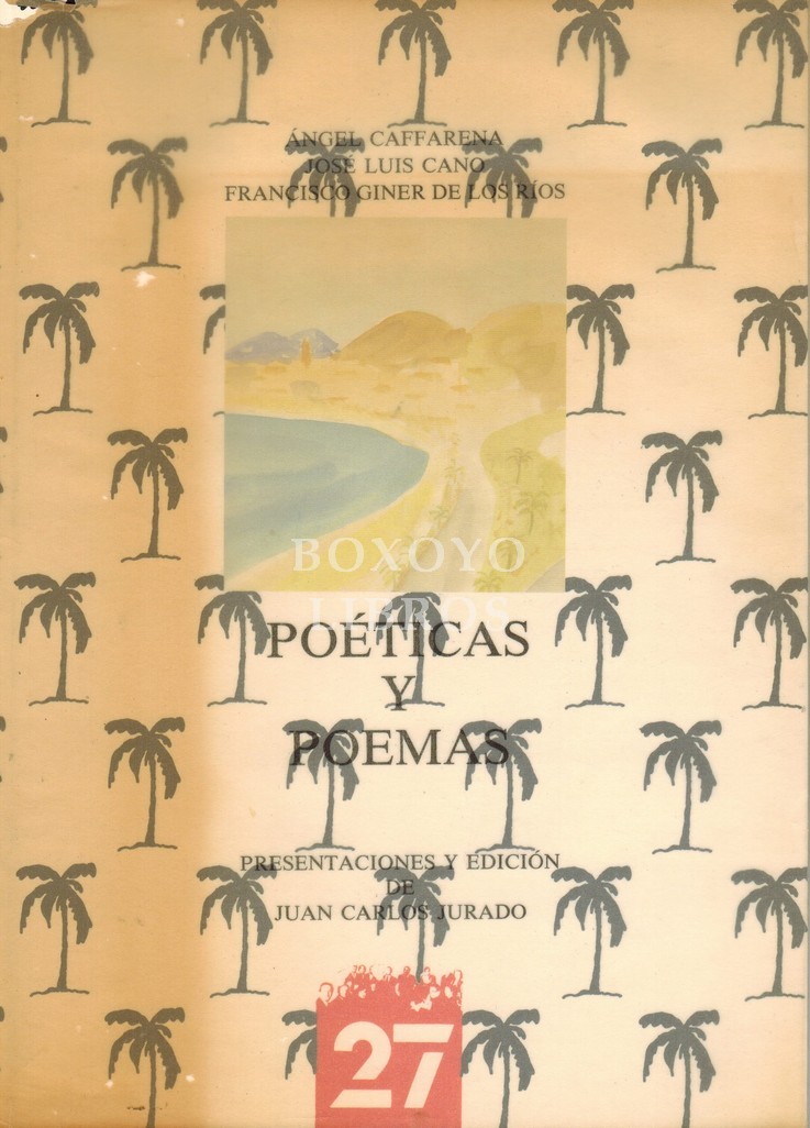 Poéticas y poemas. Presentaciones y edición de Juan Carlos Jurado