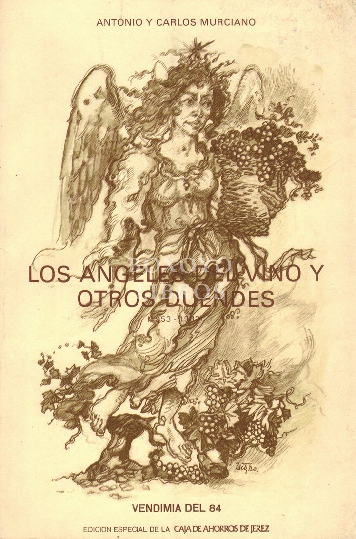 Los ángeles del vino y otros duendes (1953-1983) (Vendimia del 84)