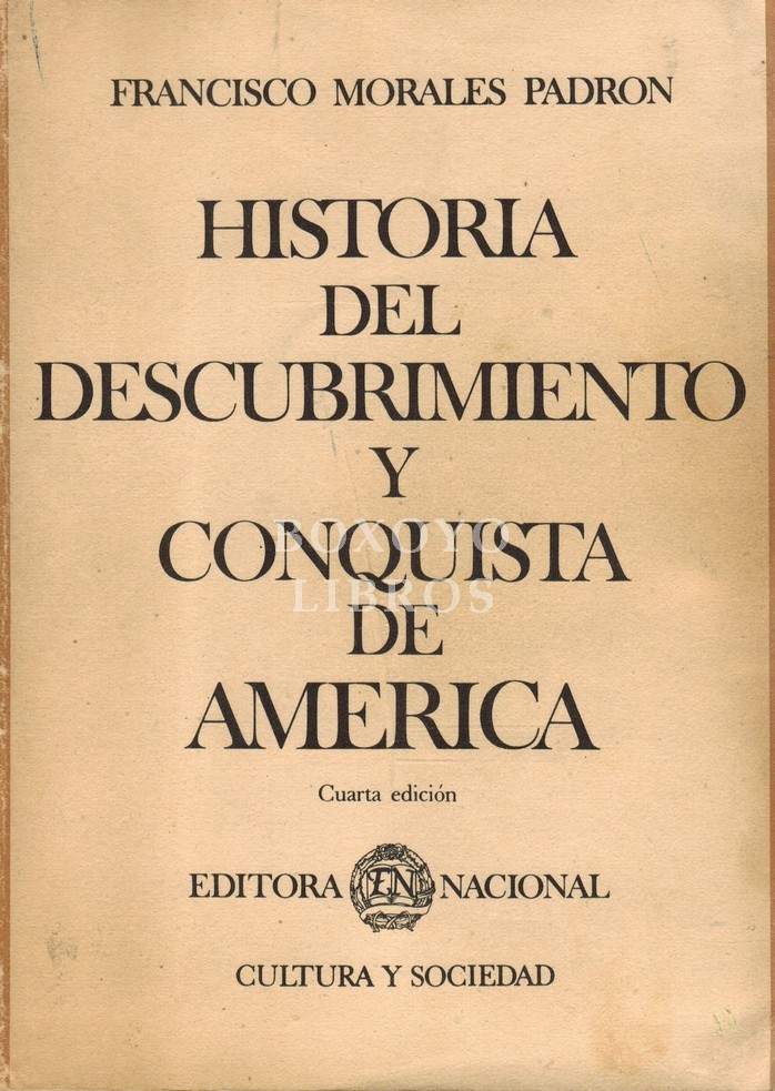 Historia del descubrimiento y conquista de América. Cuarta edición