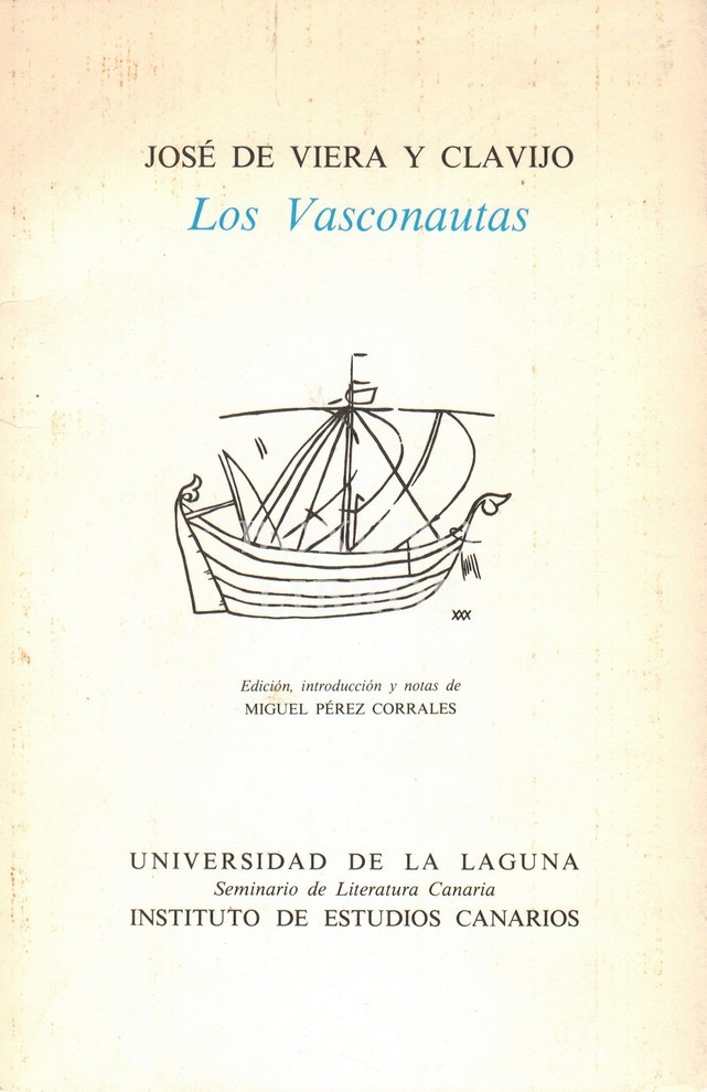 Los Vasconautas. Poema épico en cuatro cantos. En Daute. Año de 1766. Edición, introducción y notas de Miguel Pérez Corrales
