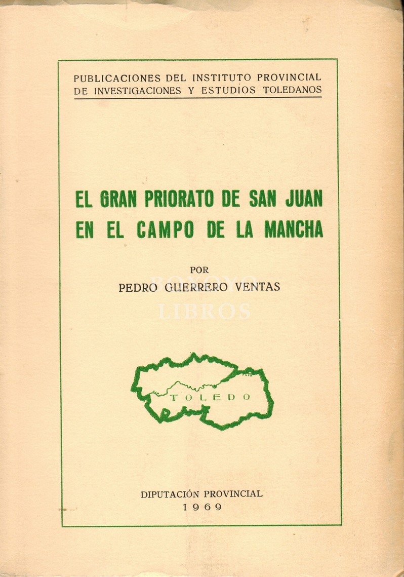 El Gran Priorato de Castilla y León de la Orden de San Juan de Jerusalén en el Campo de la Mancha