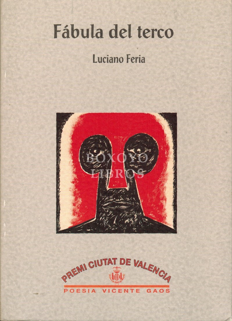 Fábula del terco. Premi de Poesía en Castellà Vicente Gaos