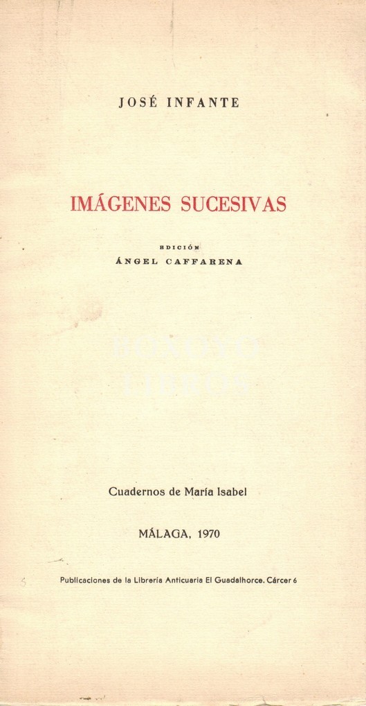 Imágenes sucesivas. Edición Ángel Caffarena