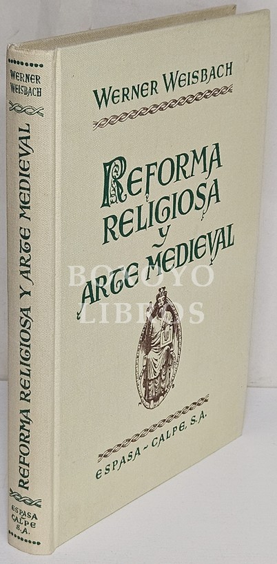 Reforma religiosa y arte medieval. La influencia de Cluny en el Románico Occidental. Traducción española de Helmut Schlunk y L. Vázquez de Parga. Con 93 figuras en 73 láminas