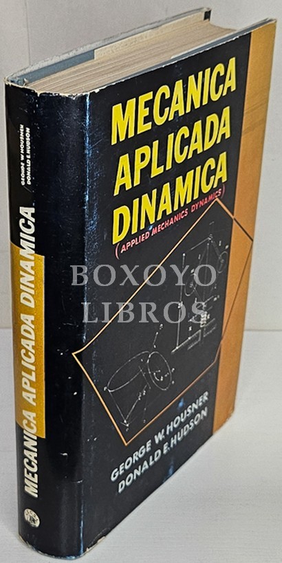 Mecánica aplicada dinámica.Traducción de la segunda edición
