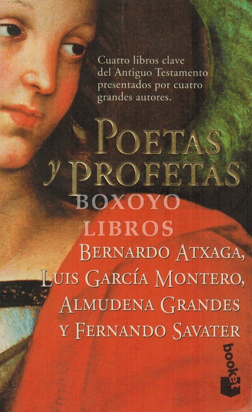 Poetas y profetas. Cuatro libros clave del Antiguo Testamento prersentados por cuatro grandes autores