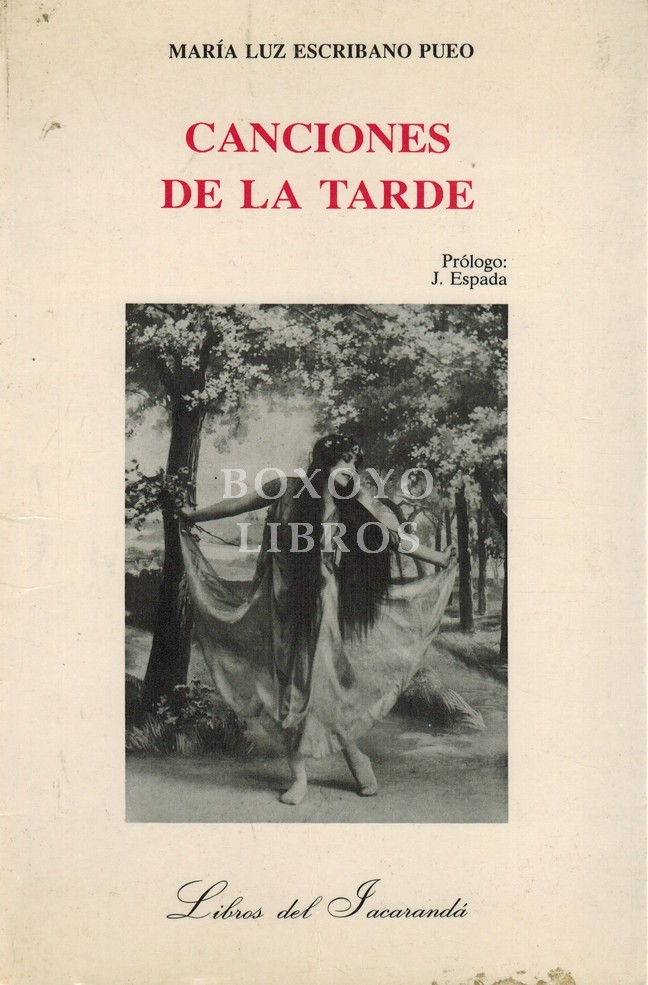 Canciones de la tarde. Prólogo de J. Espada