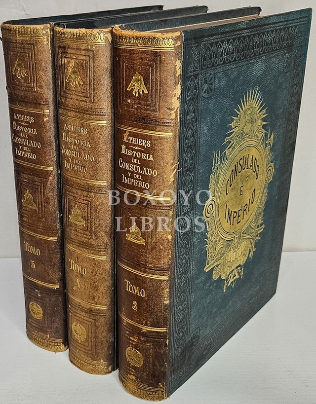 Historia del Consulado y del Imperio, continuación de la Historia de la Revolución francesa, por.../: Tomos tercero, cuarto y quinto