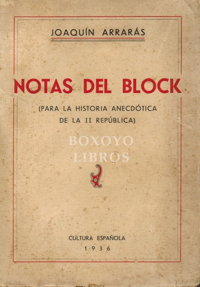 Para la historia anecdótica de la II República. Notas del block