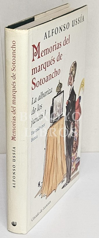 Memorias del marqués de Sotoancho. La albariza de los juncos I. Con ilustraciones en color