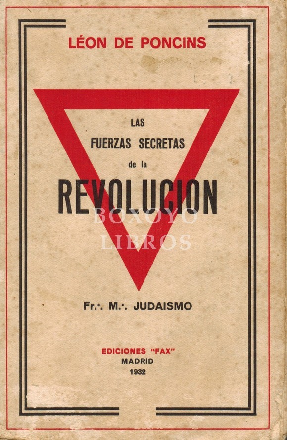 Las fuerzas secretas de la revolución: Francmasonería y Judaísmo