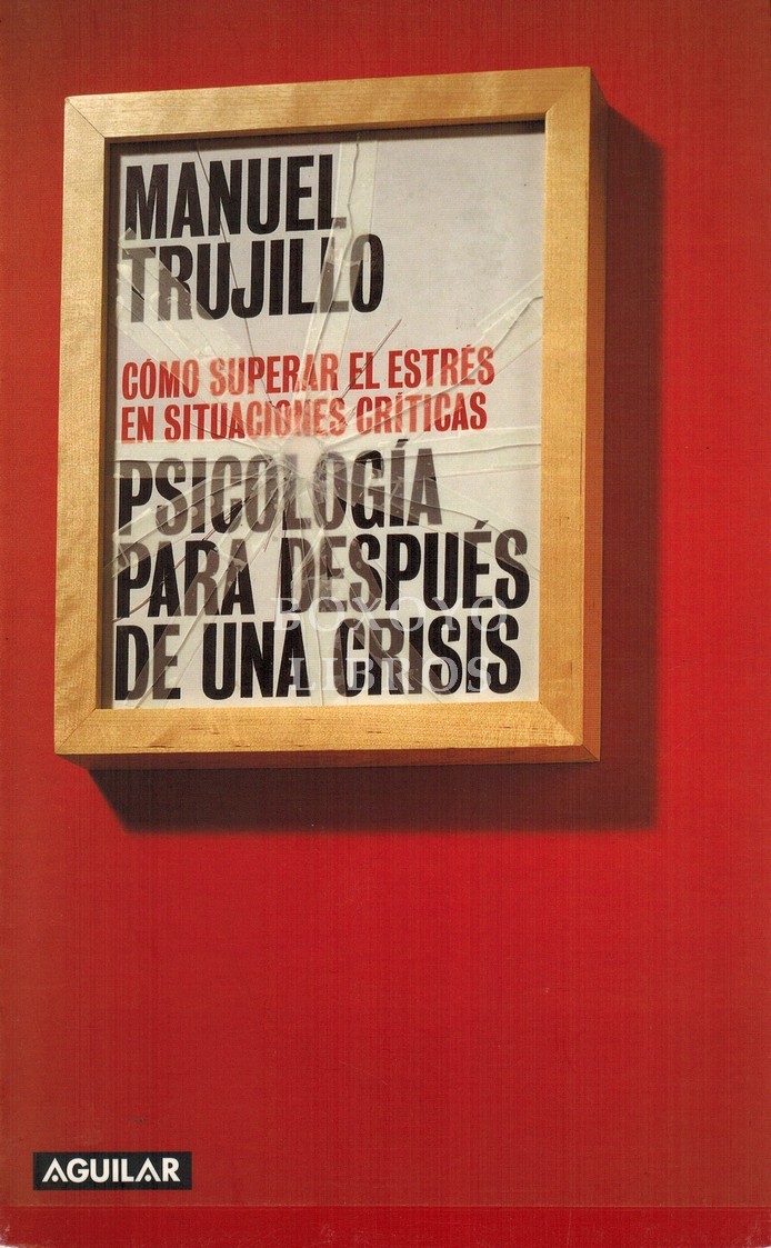 Cómo superar el estrés en situaciones críticas. Psicología para depués de una crisis